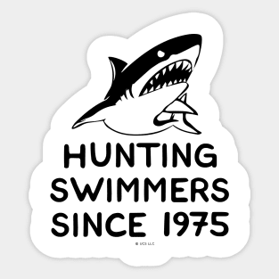 JAWS Movie Hunting Swimmers Since 1975 Sticker